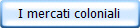 I mercati coloniali