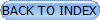 BACK TO INDEX